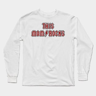 This Mom Rocks Long Sleeve T-Shirt